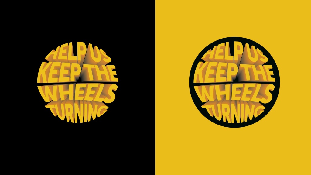 Keep the wheel turning modern creative lock up for recruitment campaign.